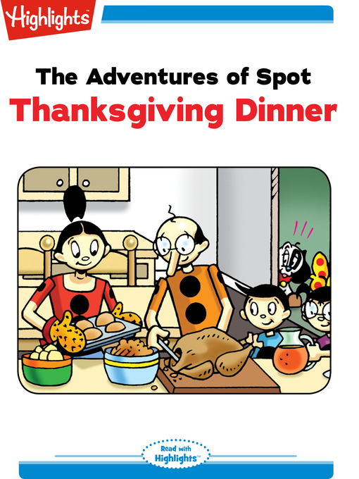 Title details for The Adventures of Spot: Thanksgiving Dinner by Marileta Robinson - Available